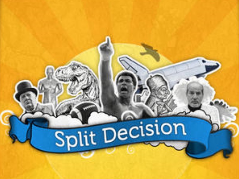 Split Decision